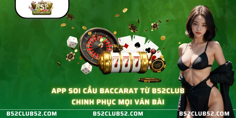 App soi cầu baccarat