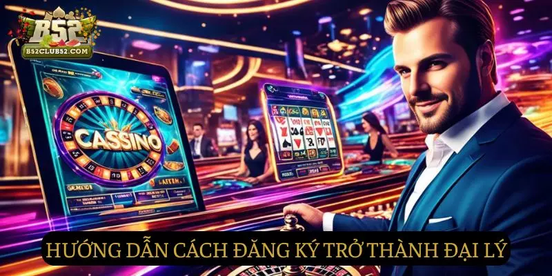 Hướng dẫn chi tiết và đơn giản cách để trở thành đại lý Hướng dẫn chi tiết và đơn giản cách để trở thành đại lý
