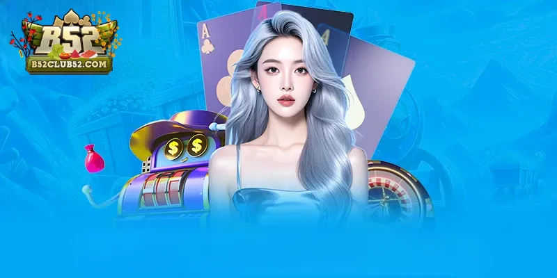 Những lý do nên chọn B52 Club đổi thưởng tại B52club Những lý do nên chọn B52 Club đổi thưởng tại B52club