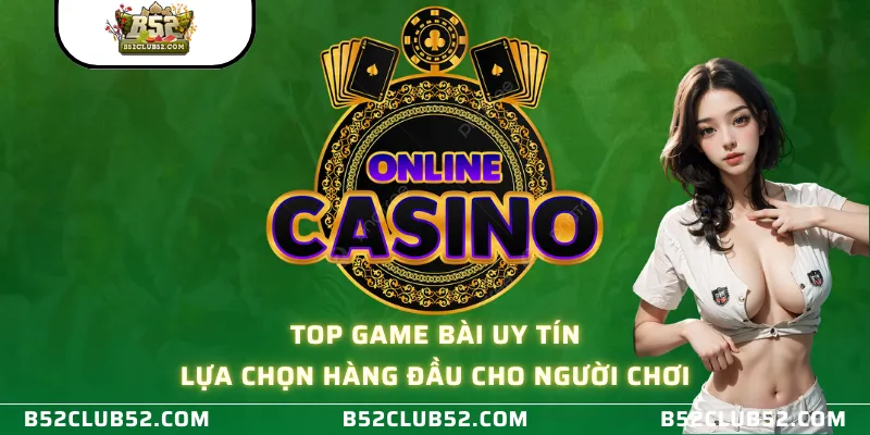 Top game bài uy tín